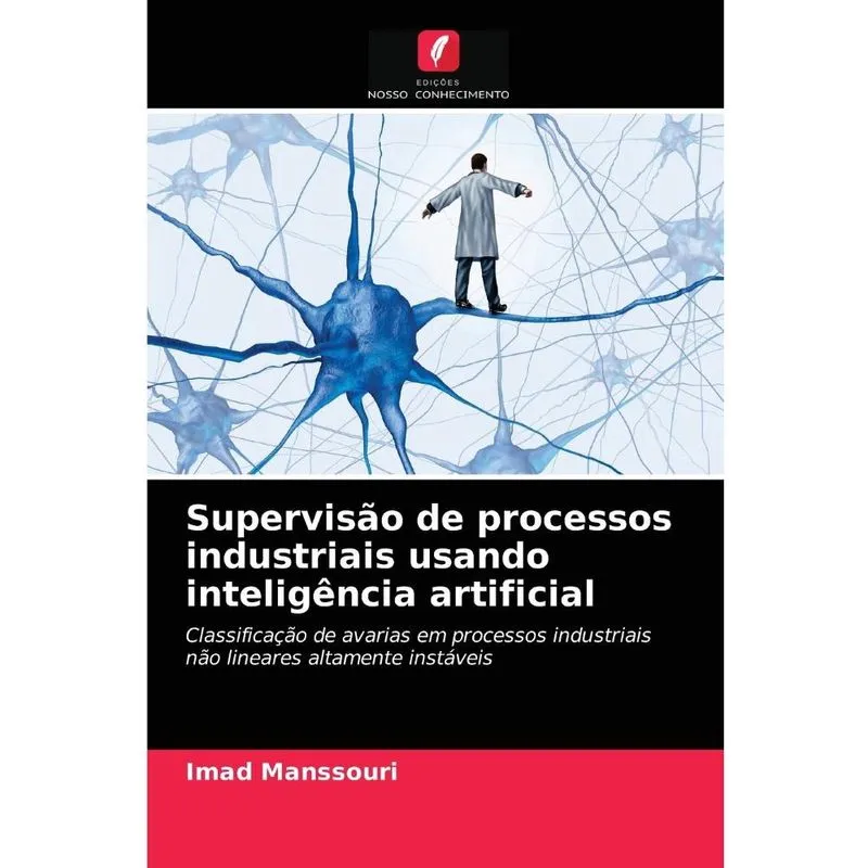 Supervisão de processos industriais usando inteligência art