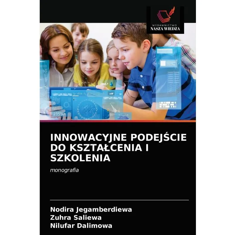 INNOWACYJNE PODEJSCIE DO KSZTALCENIA I SZKOLENIA