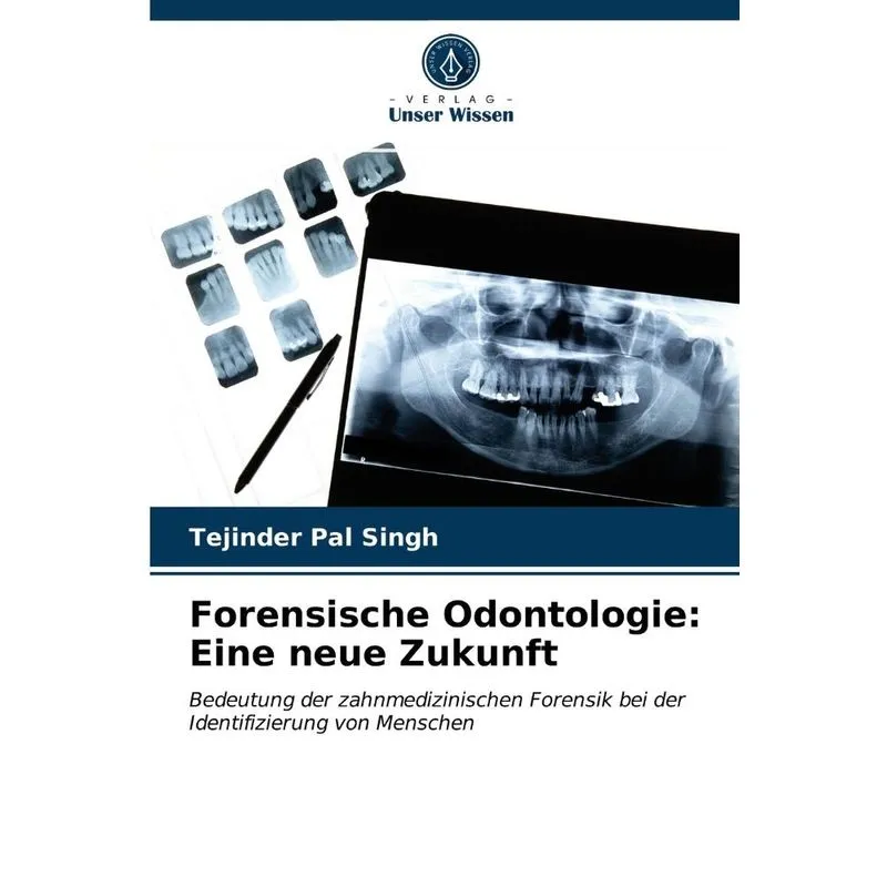 Forensische Odontologie