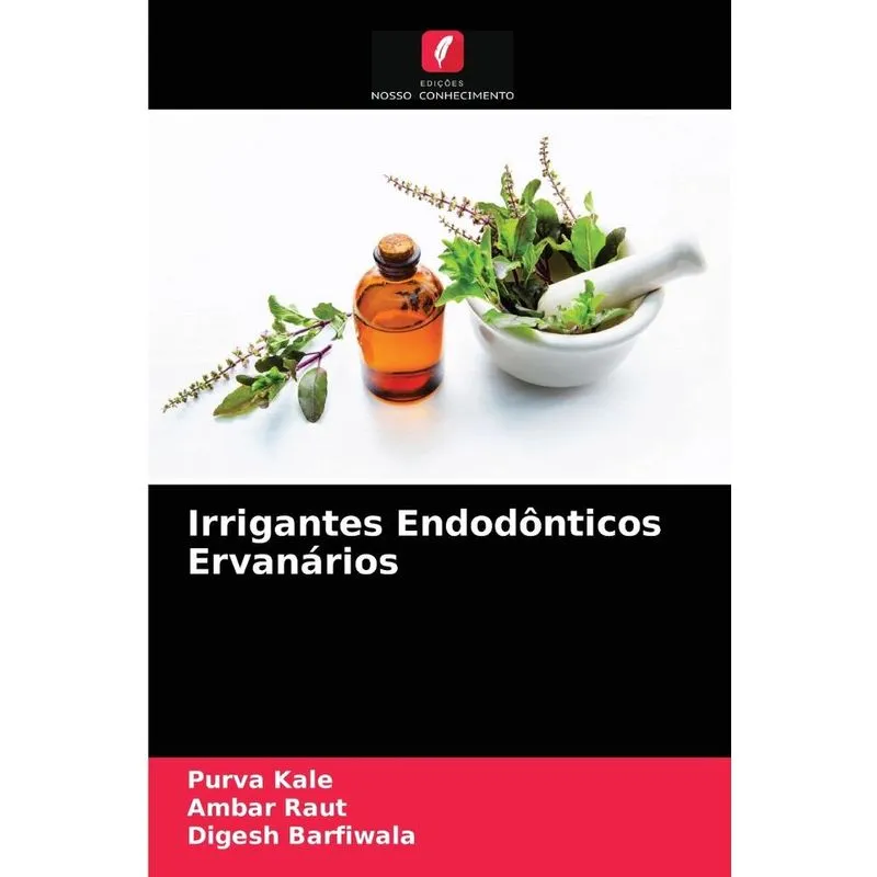 Irrigantes Endodônticos Ervanários