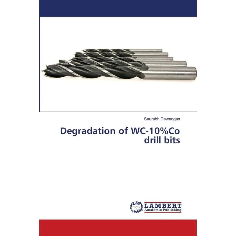 Degradation of WC-10%Co drill bits