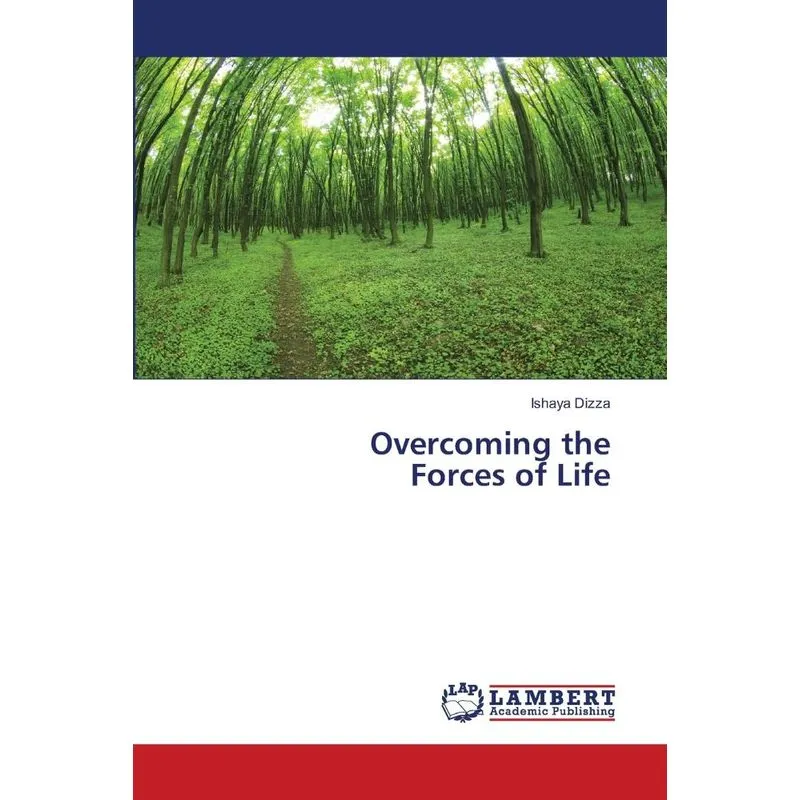 Overcoming the Forces of Life