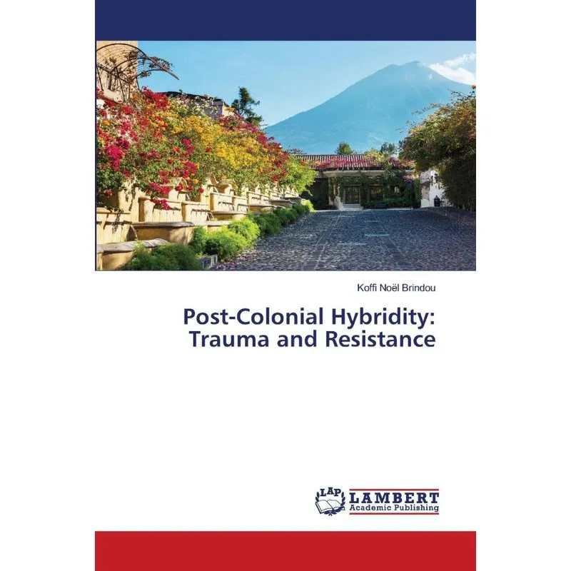 Post-Colonial Hybridity