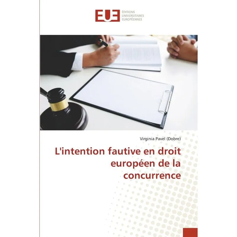 Lintention fautive en droit européen de la concurrence