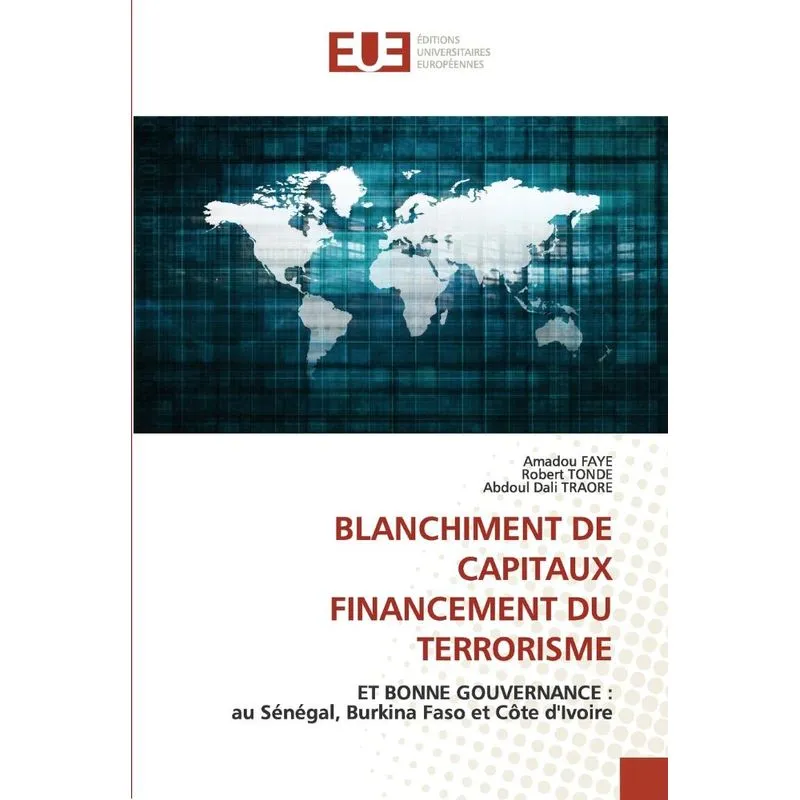 BLANCHIMENT DE CAPITAUX FINANCEMENT DU TERRORISME