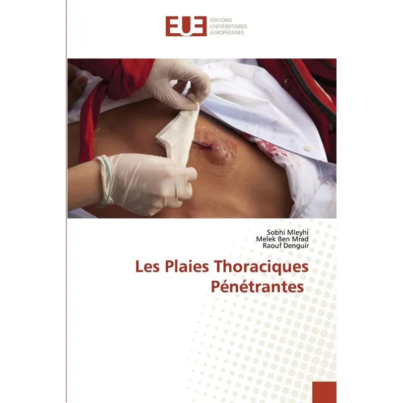 Les Plaies Thoraciques Pénétrantes