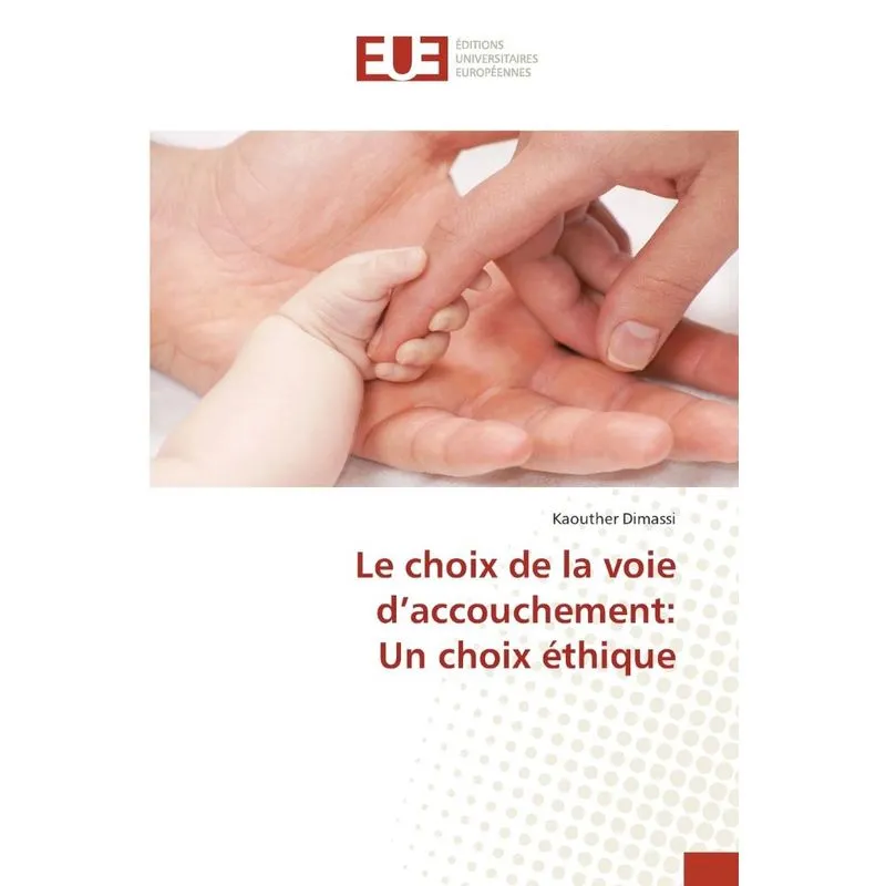 Le choix de la voie daccouchement