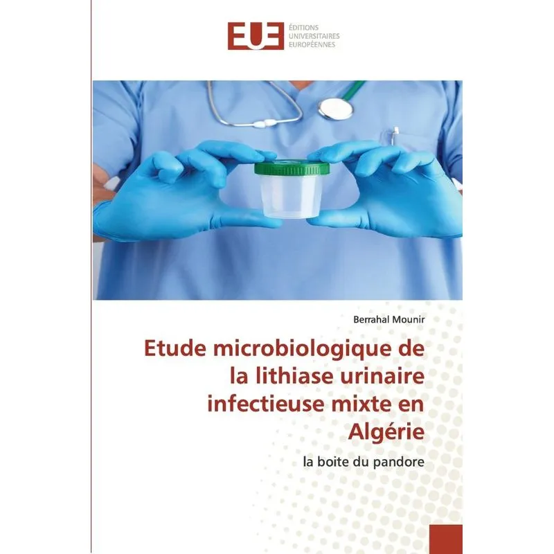 Etude microbiologique de la lithiase urinaire infectieuse m