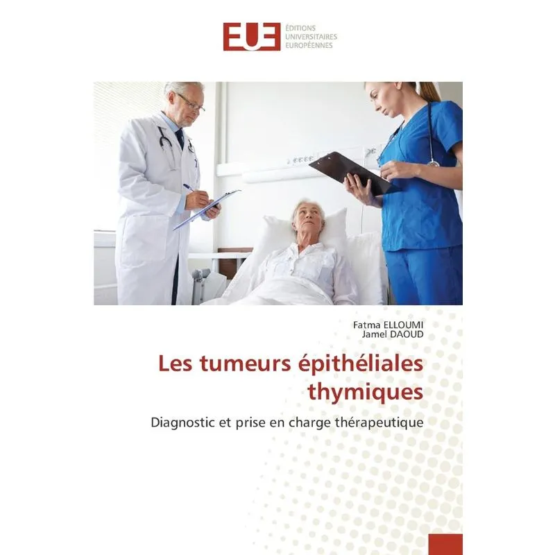 Les tumeurs épithéliales thymiques