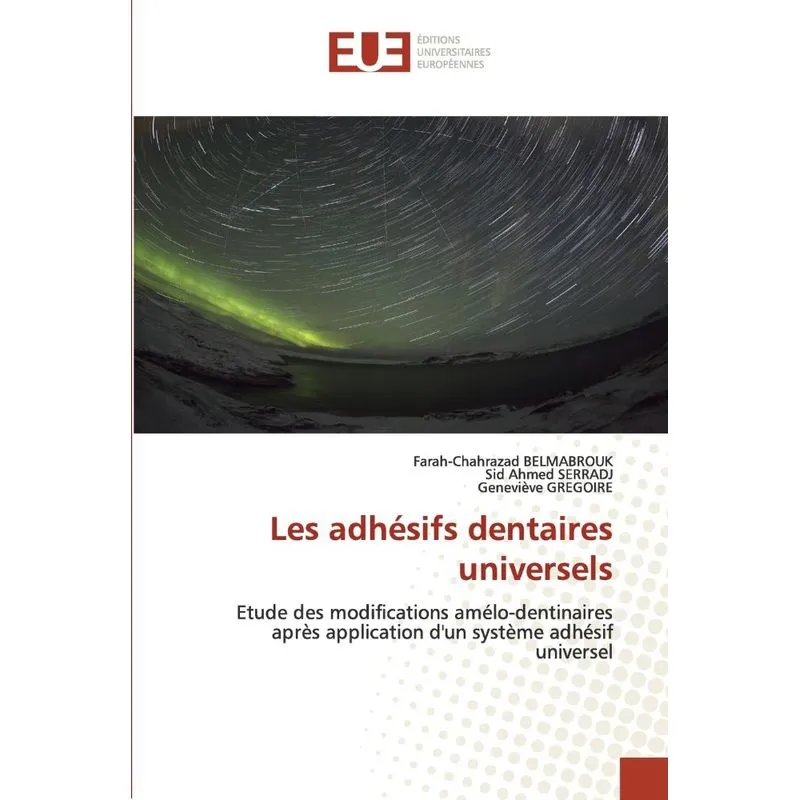 Les Adhésifs Dentaires Universels