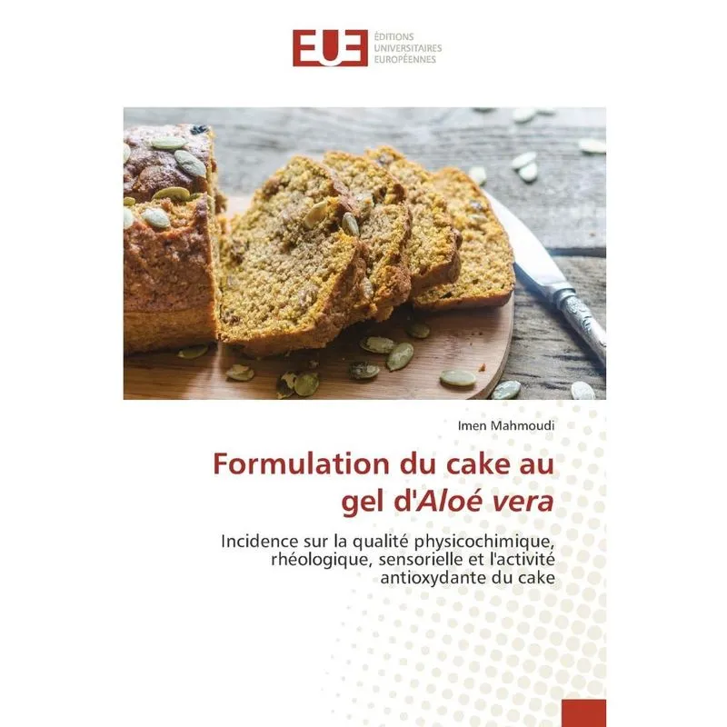 Formulation du cake au gel dAloé vera