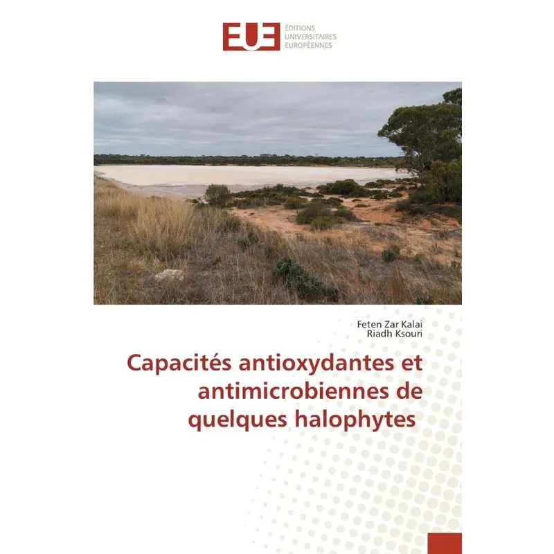 Capacités Antioxydantes Et Antimicrobiennes De Quelques Hal