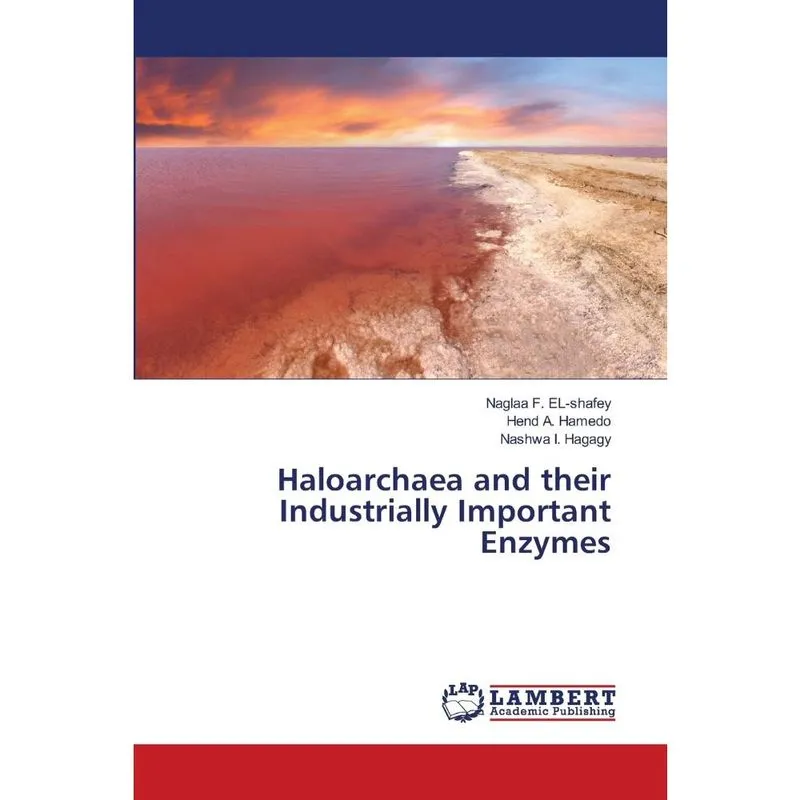Haloarchaea and their Industrially Important Enzymes