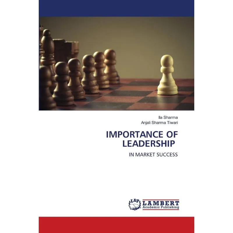 IMPORTANCE OF LEADERSHIP