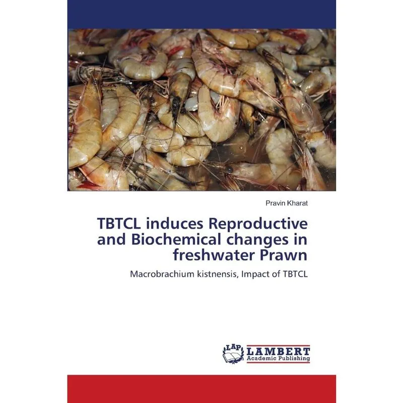 Tbtcl induces Reproductive and Biochemical changes in fresh