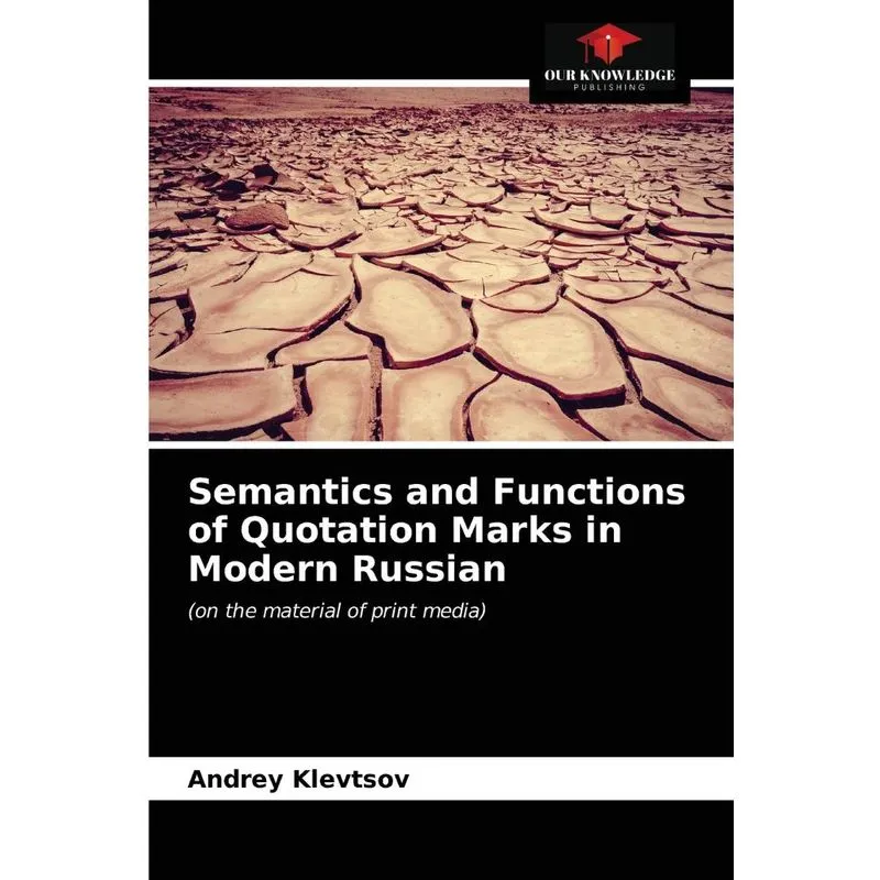 Semantics and Functions of Quotation Marks in Modern Russia