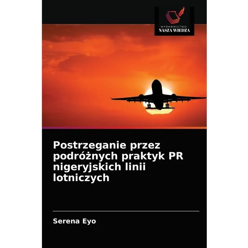 Postrzeganie przez podróznych praktyk PR nigeryjskich linii