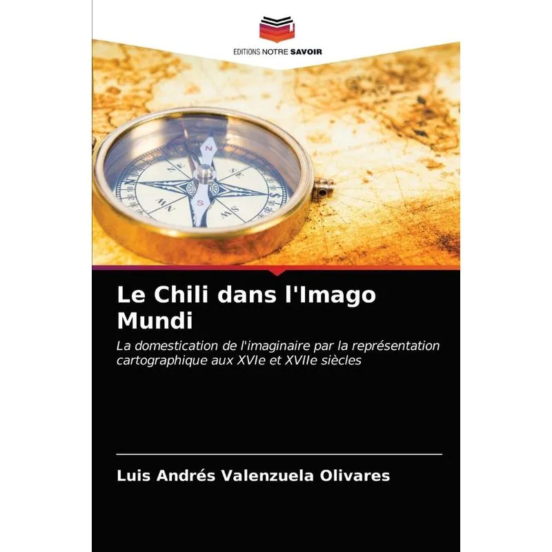 Le Chili dans lImago Mundi