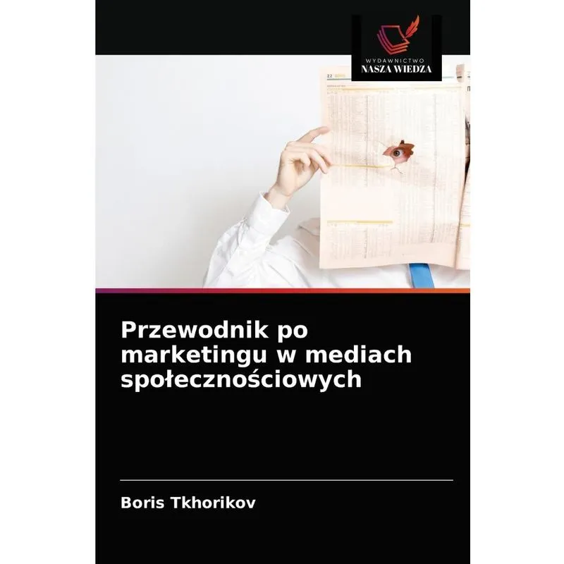 Przewodnik po marketingu w mediach spolecznosciowych
