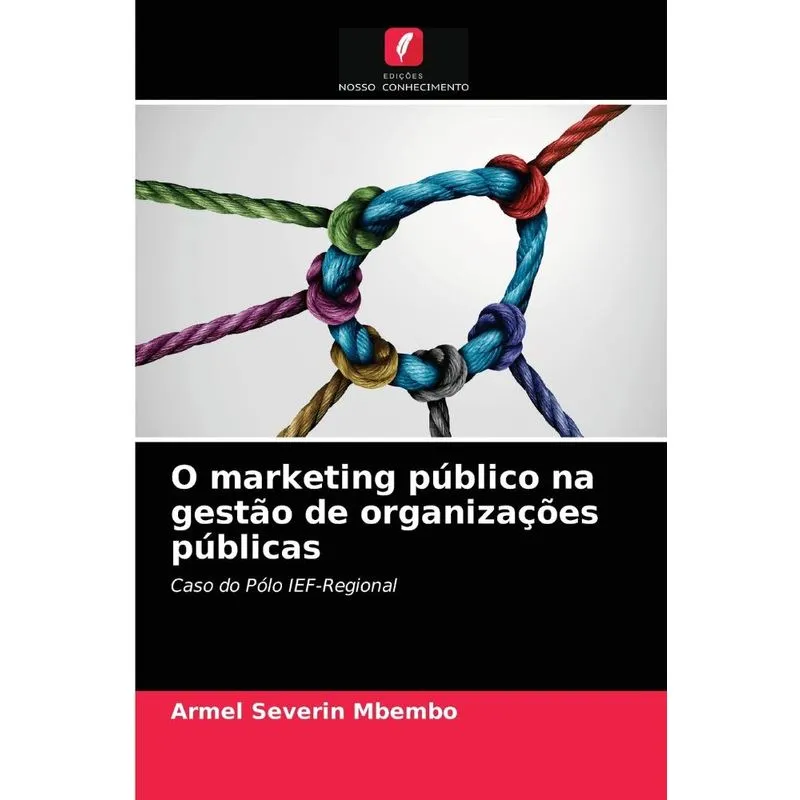 O marketing público na gestão de organizações públicas