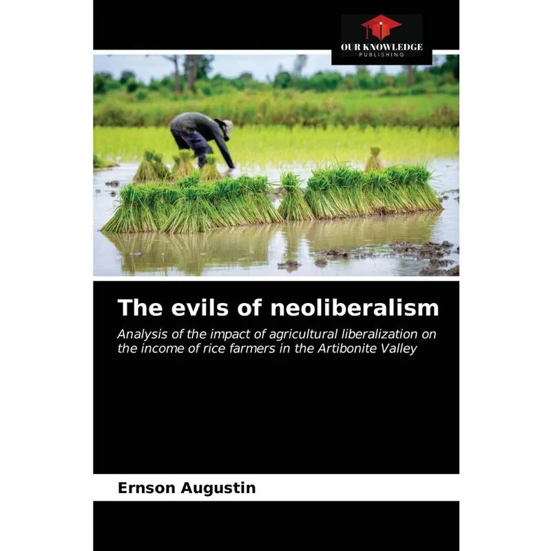 The evils of neoliberalism