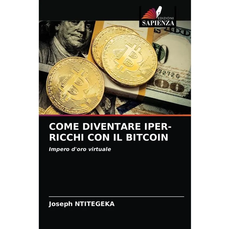 Come diventare iper-ricchi con il bitcoin