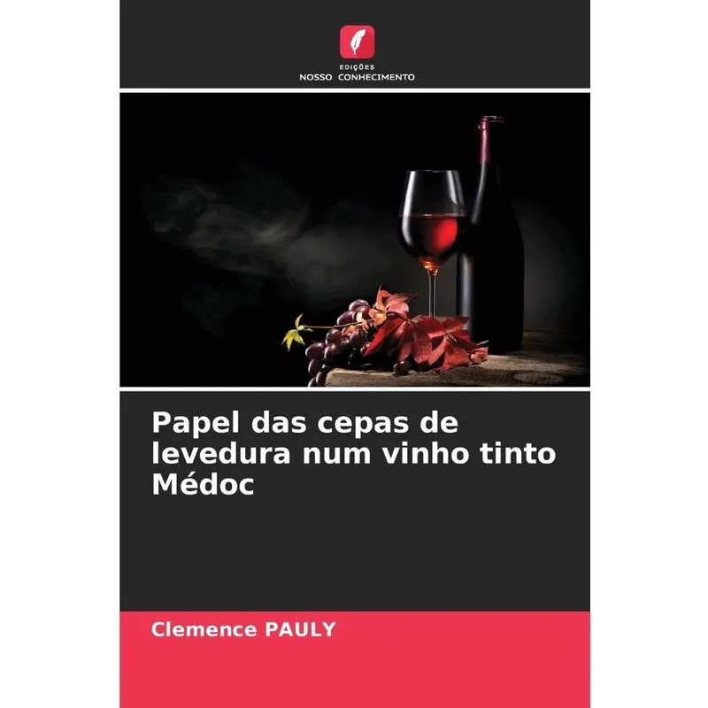 Papel Das Cepas De Levedura Num Vinho Tinto Médoc