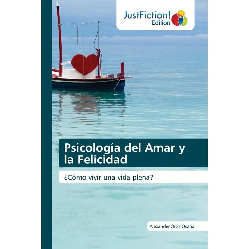 Psicología Del Amar Y La Felicidad