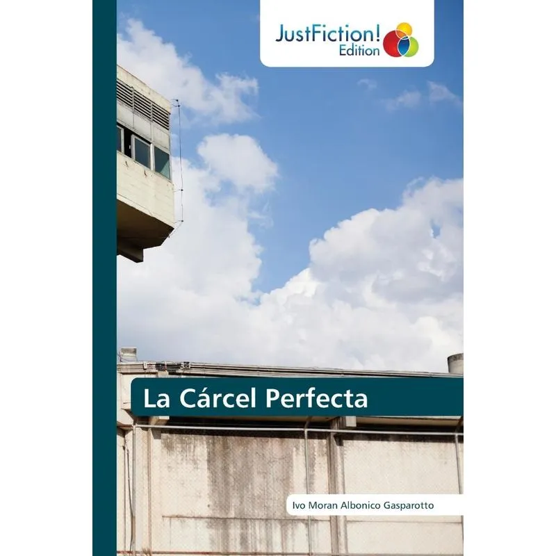 La Cárcel Perfecta