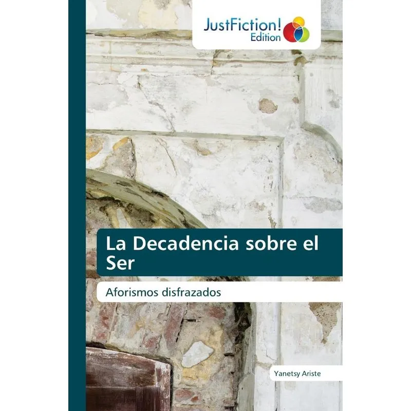 La Decadencia Sobre El Ser