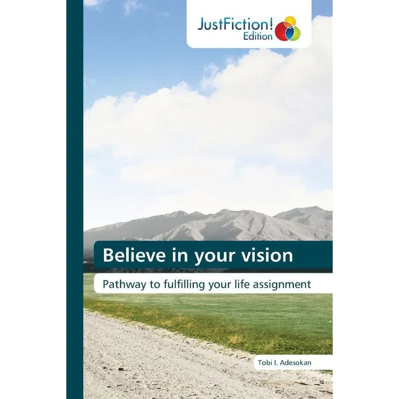 Believe In Your Vision