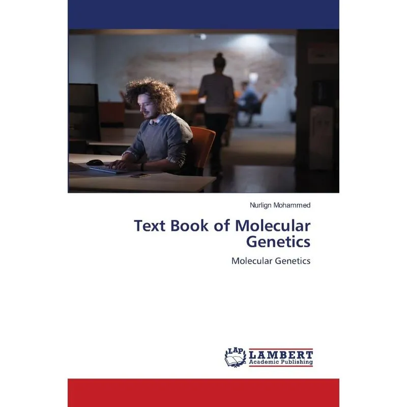 Text Book of Molecular Genetics