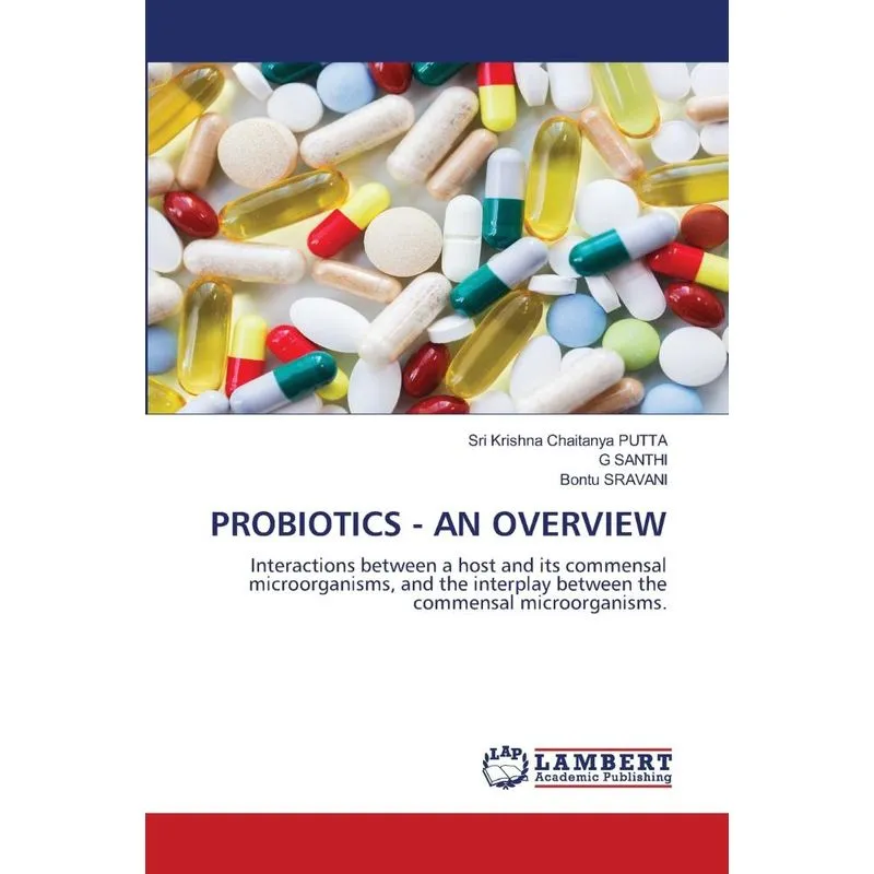 PROBIOTICS - AN OVERVIEW