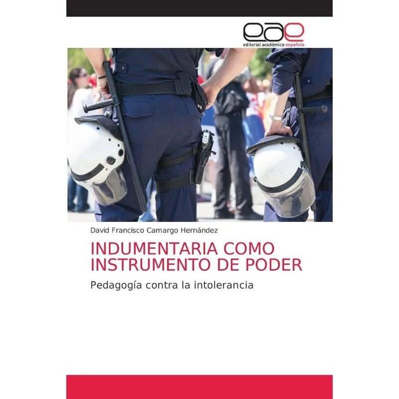 INDUMENTARIA COMO INSTRUMENTO DE PODER