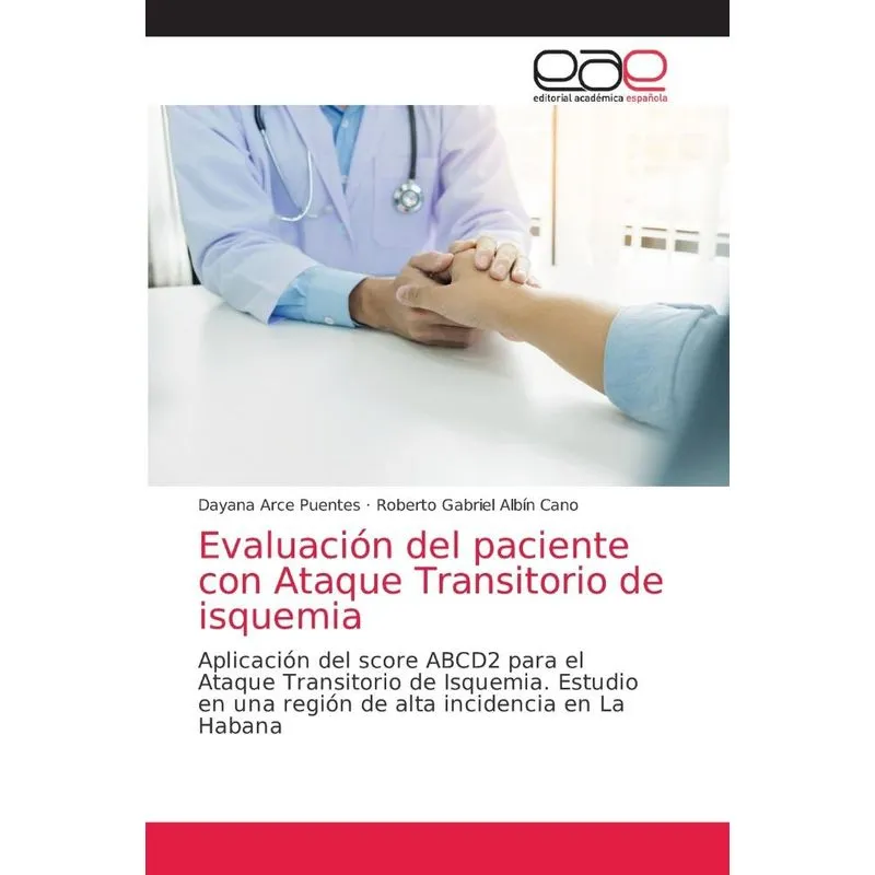 Evaluación del paciente con Ataque Transitorio de isquemia