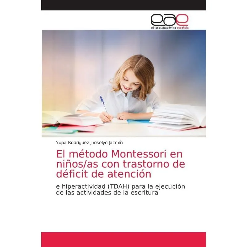 El método Montessori en nios/as con trastorno de déficit d