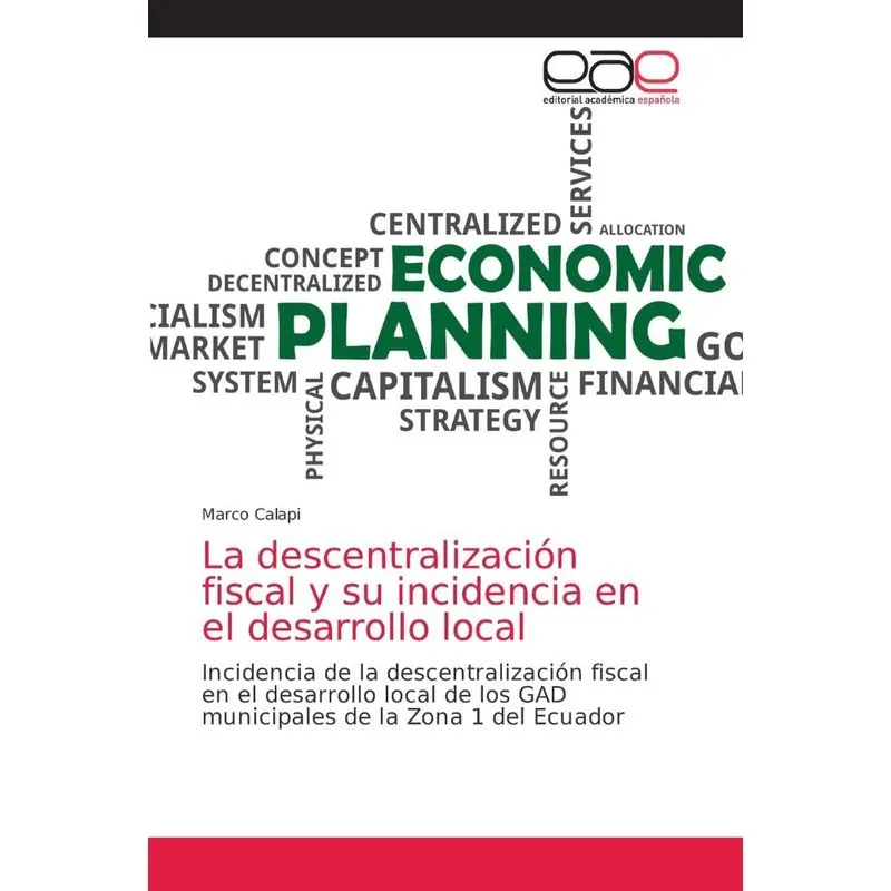 La Descentralización Fiscal Y Su Incidencia En El Desarroll