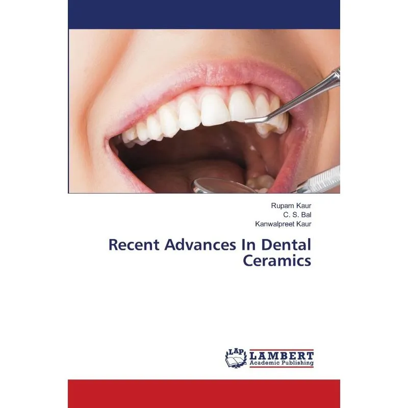 Recent Advances In Dental Ceramics