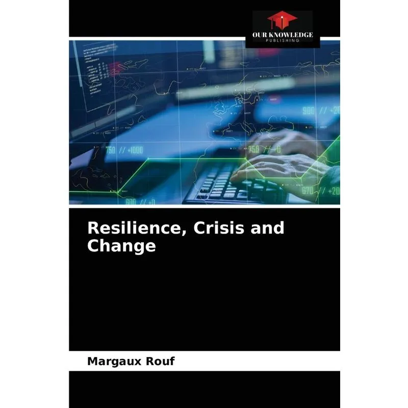 Resilience, Crisis and Change