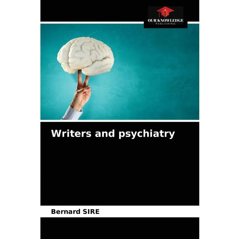 Writers and psychiatry. Writers and psychiatry