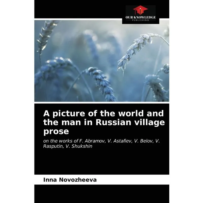 A Picture Of The World And The Man In Russian Village Prose