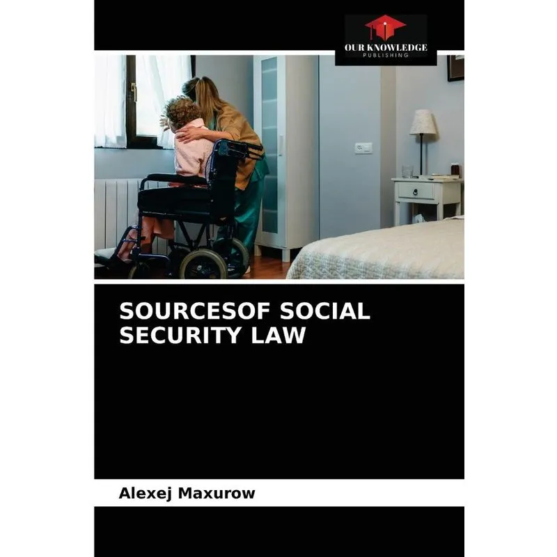 SOURCESOF SOCIAL SECURITY LAW
