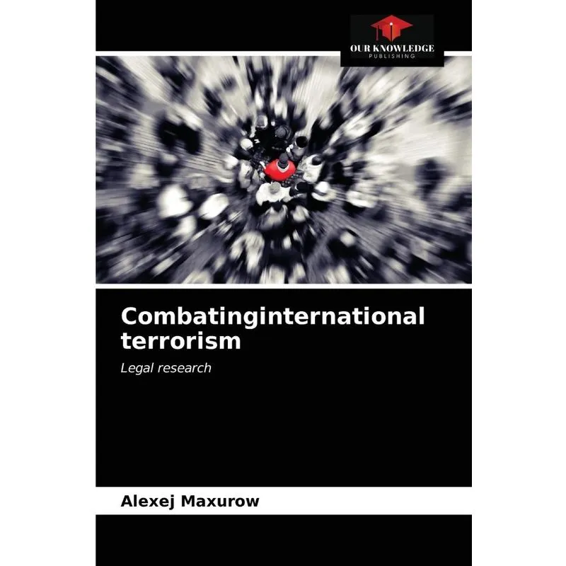 Combatinginternational terrorism