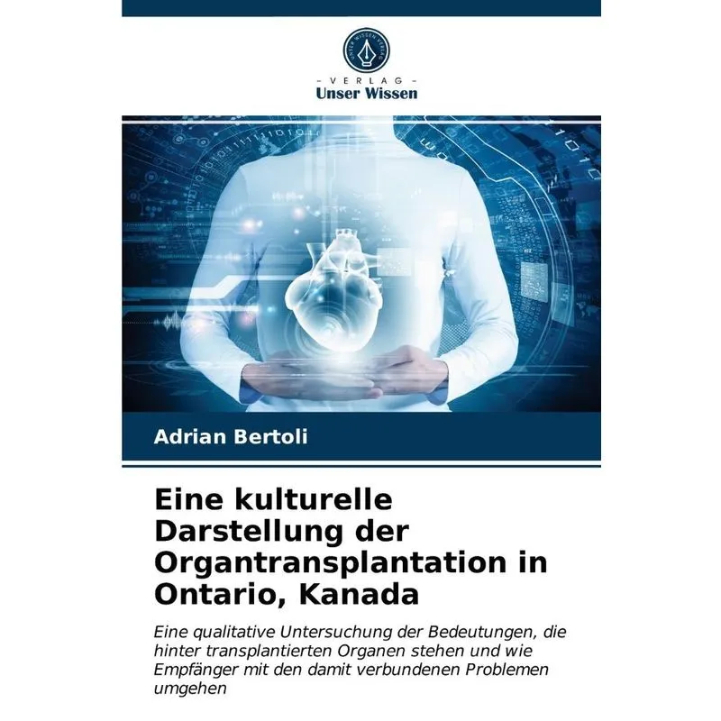 Eine kulturelle Darstellung der Organtransplantation in Ont