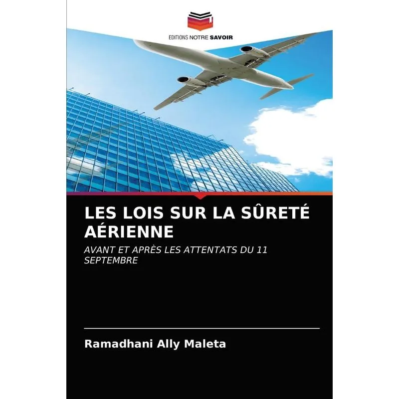 LES LOIS SUR LA SÛRETÉ AÉRIENNE