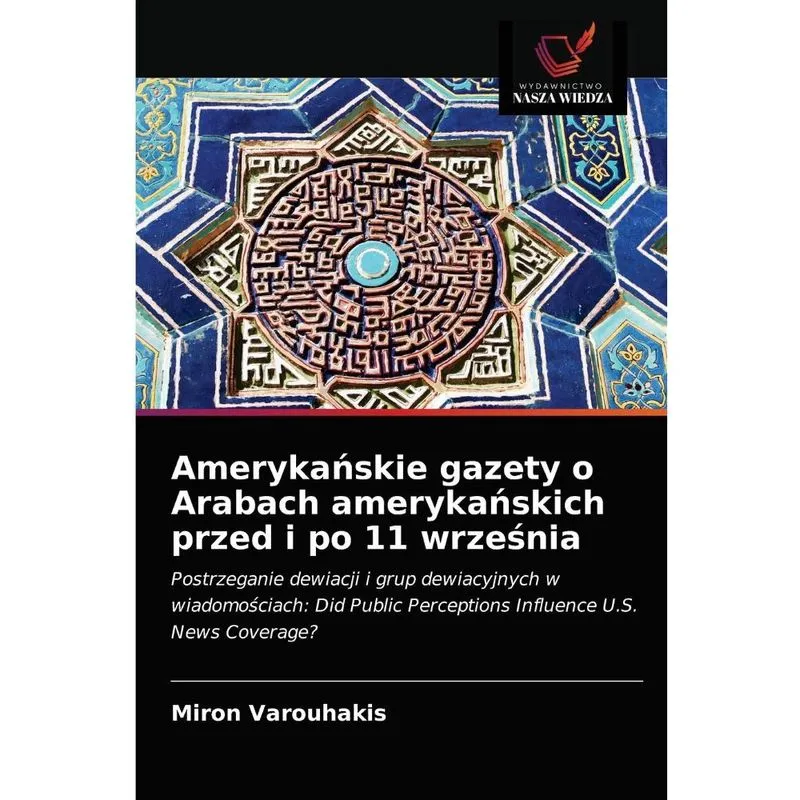 Amerykanskie gazety o Arabach amerykanskich przed i po 11 w