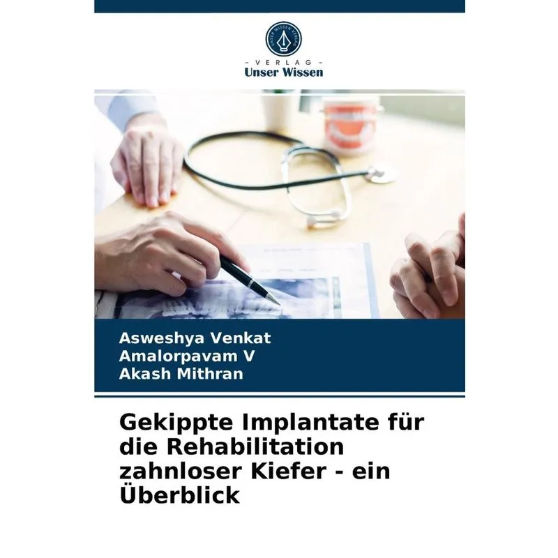 Gekippte Implantate für die Rehabilitation zahnloser Kiefer