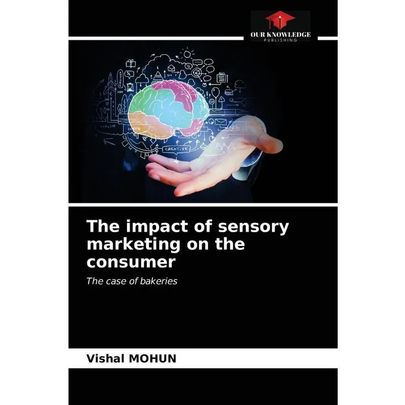The impact of sensory marketing on the consumer