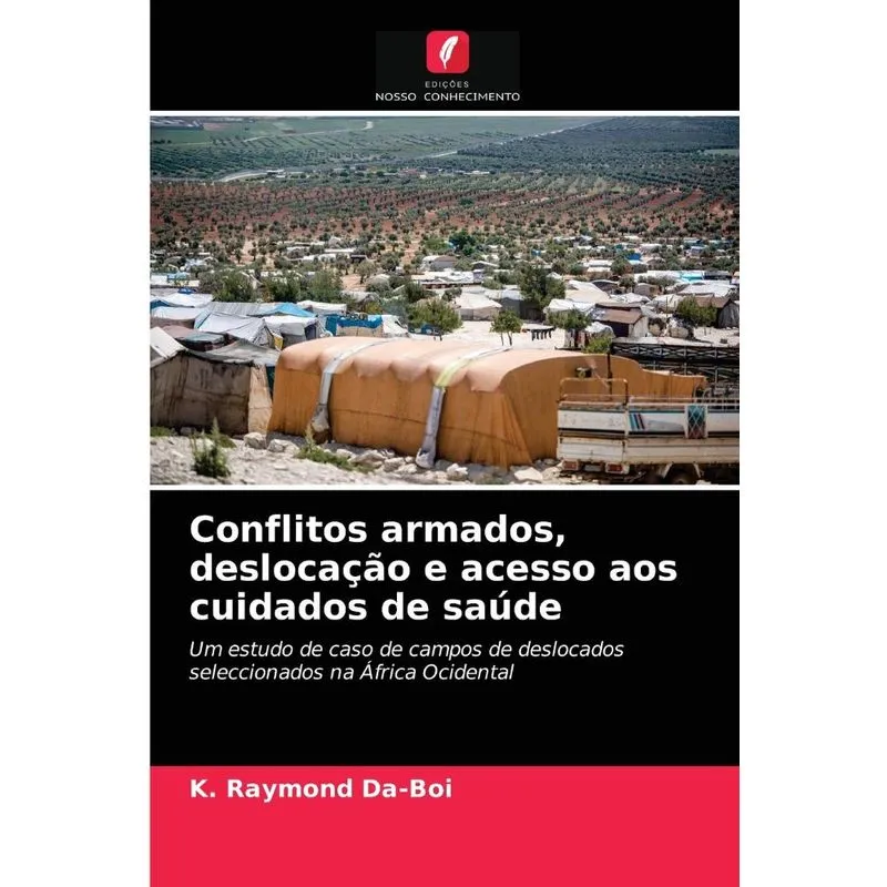 Conflitos armados, deslocação e acesso aos cuidados de saúd
