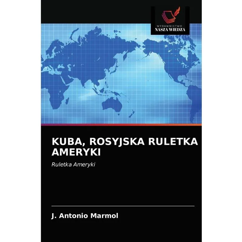 KUBA, ROSYJSKA RULETKA AMERYKI
